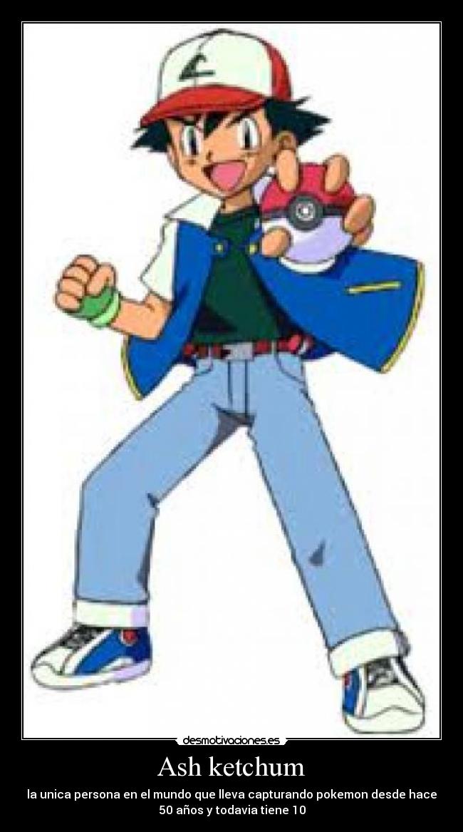 Ash ketchum -
