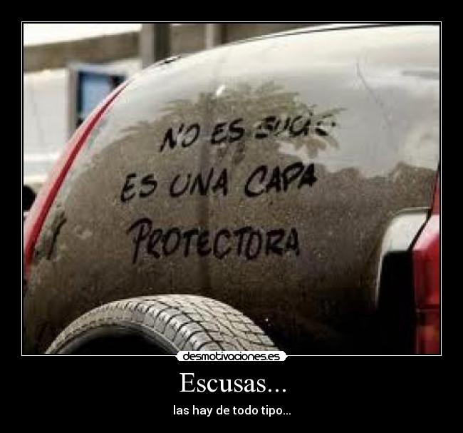 Escusas... - las hay de todo tipo...
