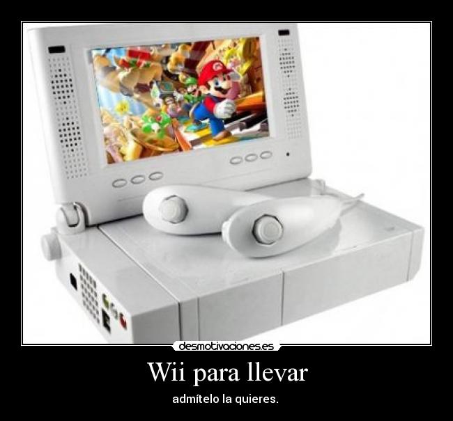 Wii para llevar - admítelo la quieres. 