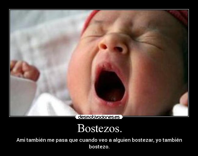 Bostezos. - 