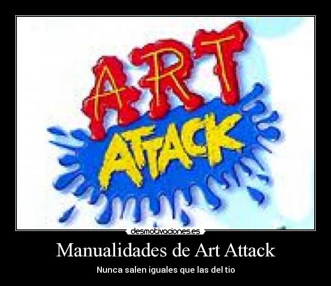 Manualidades de Art Attack -