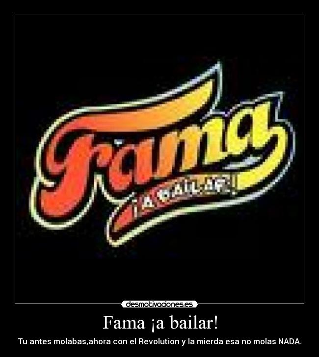 Fama ¡a bailar! -