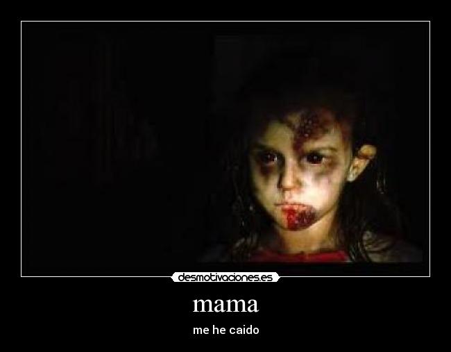 mama - me he caido