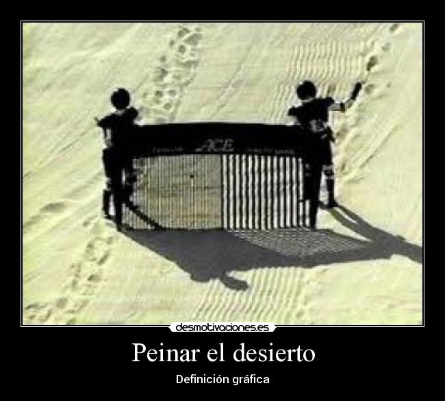 Peinar el desierto - 
