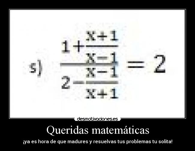 Queridas matemáticas -