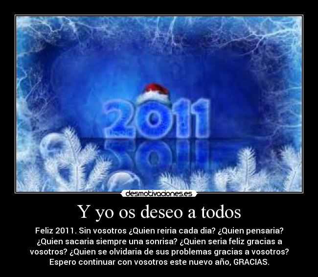 Y yo os deseo a todos - 