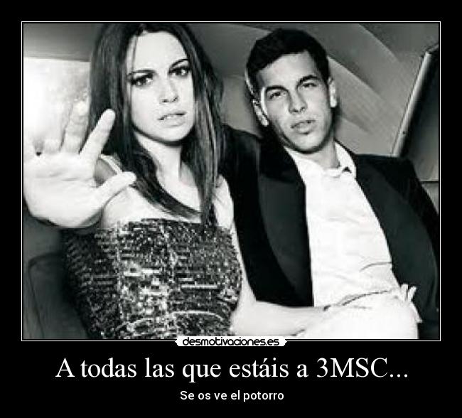 A todas las que estáis a 3MSC... - Se os ve el potorro