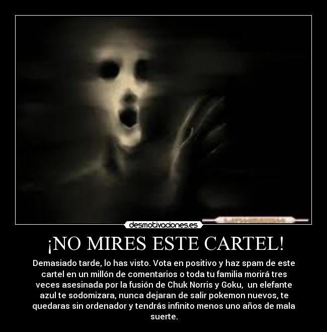 ¡NO MIRES ESTE CARTEL! -