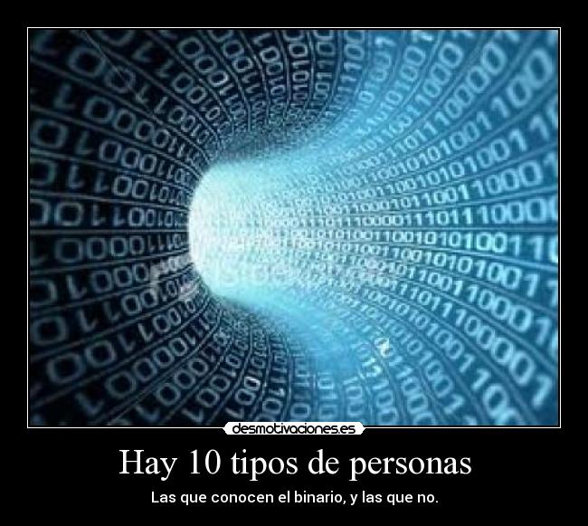 Hay 10 tipos de personas - 