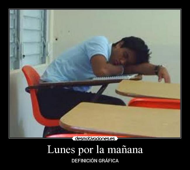 Lunes por la mañana - DEFINICIÓN GRÁFICA