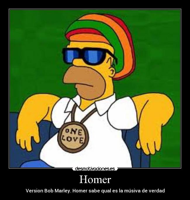 Homer - Version Bob Marley. Homer sabe qual es la músiva de verdad