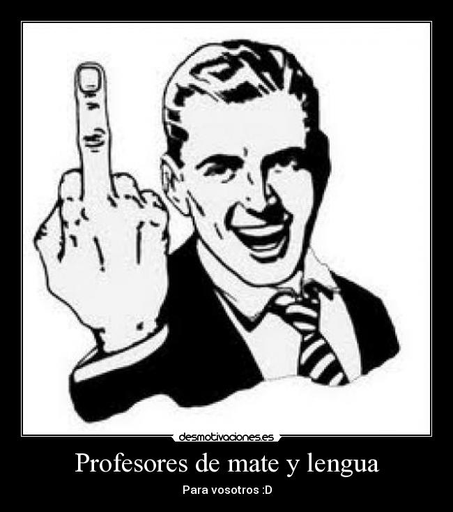 Profesores de mate y lengua - 