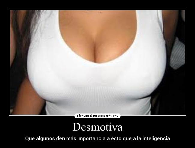 carteles pechos tetas desmotiva inteligencia desmotivaciones