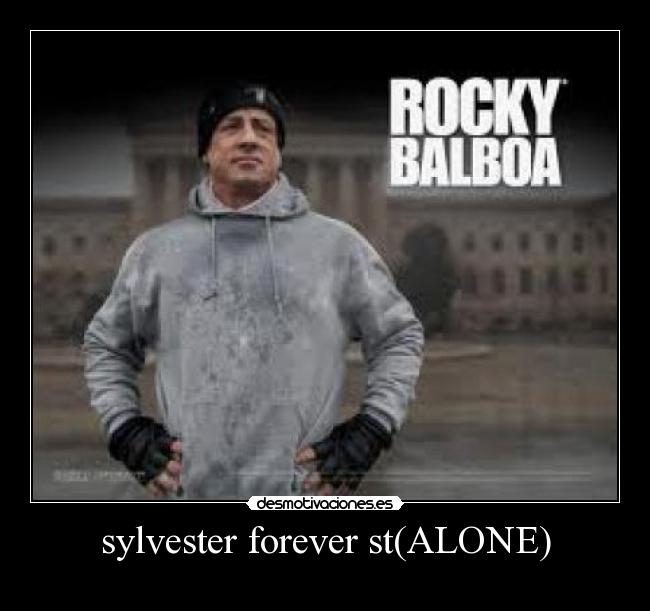 sylvester forever st(ALONE) -