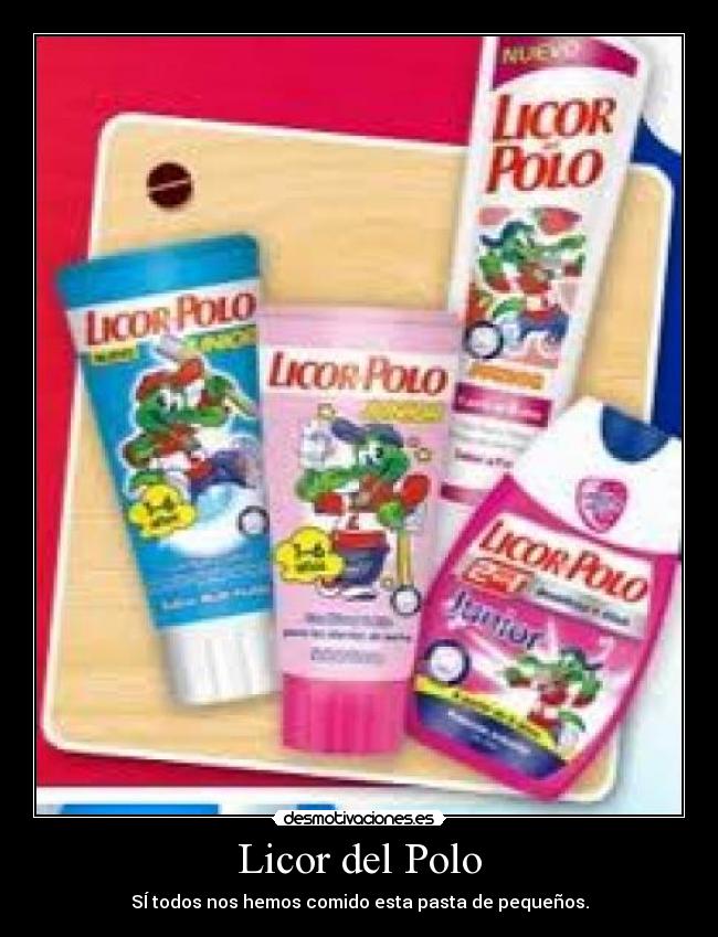 Licor del Polo - SÍ todos nos hemos comido esta pasta de pequeños.