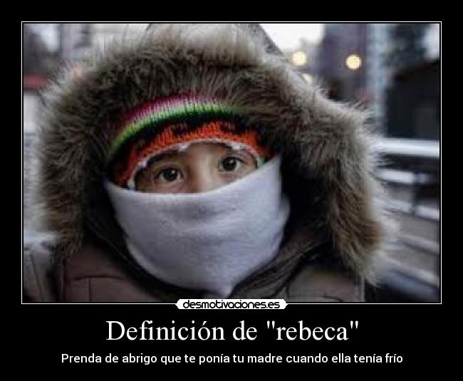 Definición de rebeca -