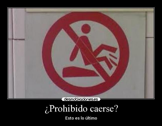 ¿Prohibido caerse? - Esto es lo último