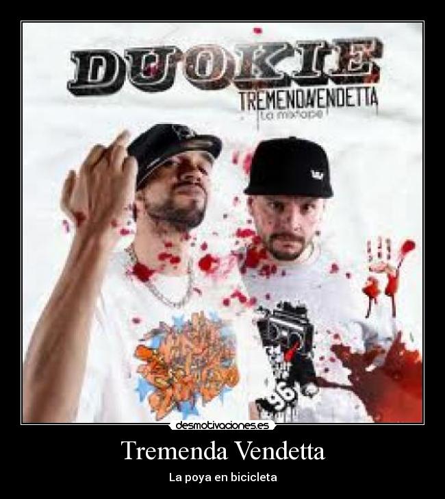 carteles rap vendetta duo kie tremenda desmotivaciones