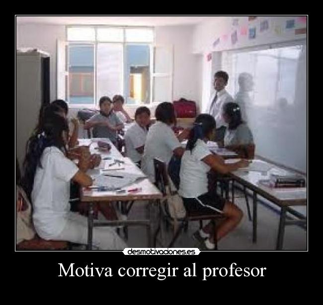 Motiva corregir al profesor - 