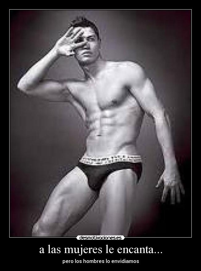 a las mujeres le encanta... - 