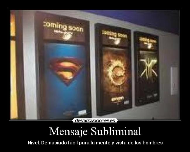 Mensaje Subliminal - Nivel: Demasiado facil para la mente y vista de los hombres