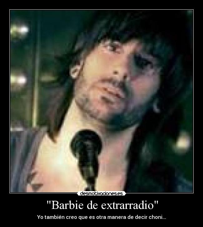 carteles barbie de extrarradio choni desmotivaciones