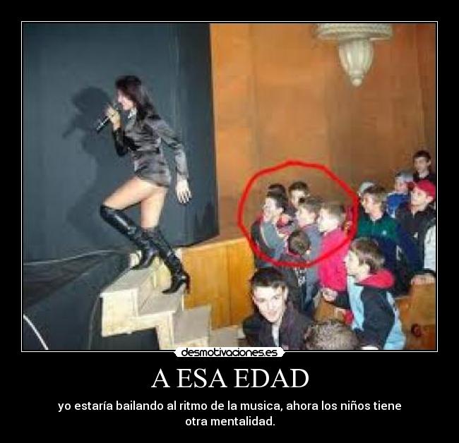 A ESA EDAD -