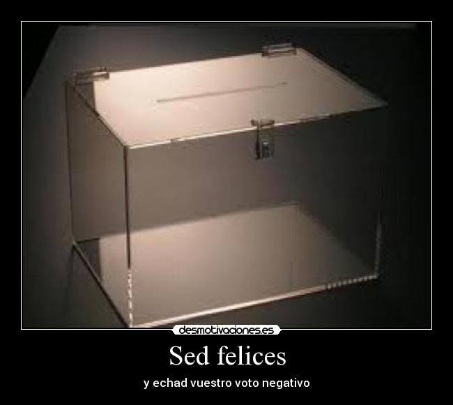 Sed felices -