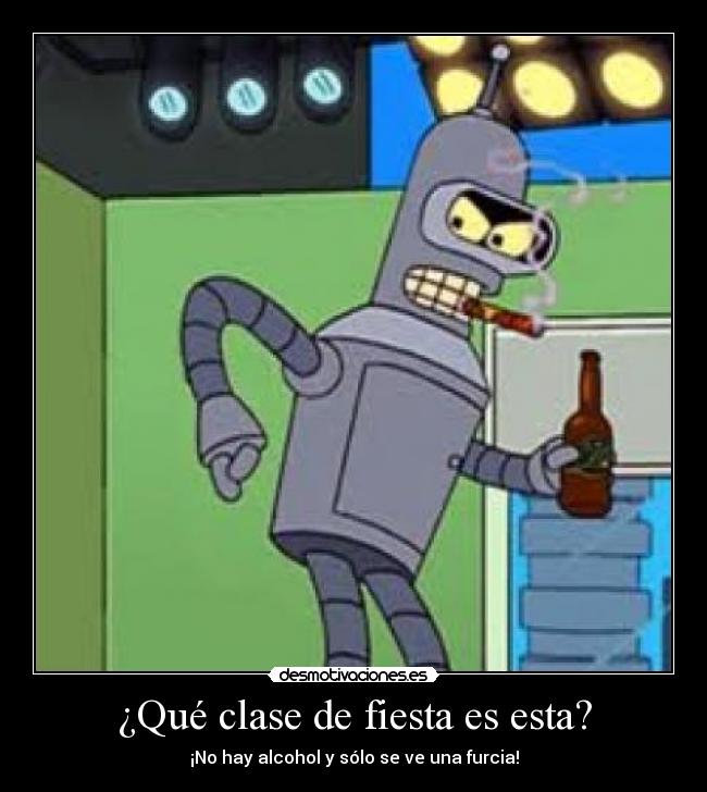 ¿Qué clase de fiesta es esta? - 