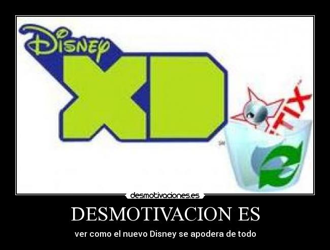 DESMOTIVACION ES - ver como el nuevo Disney se apodera de todo
