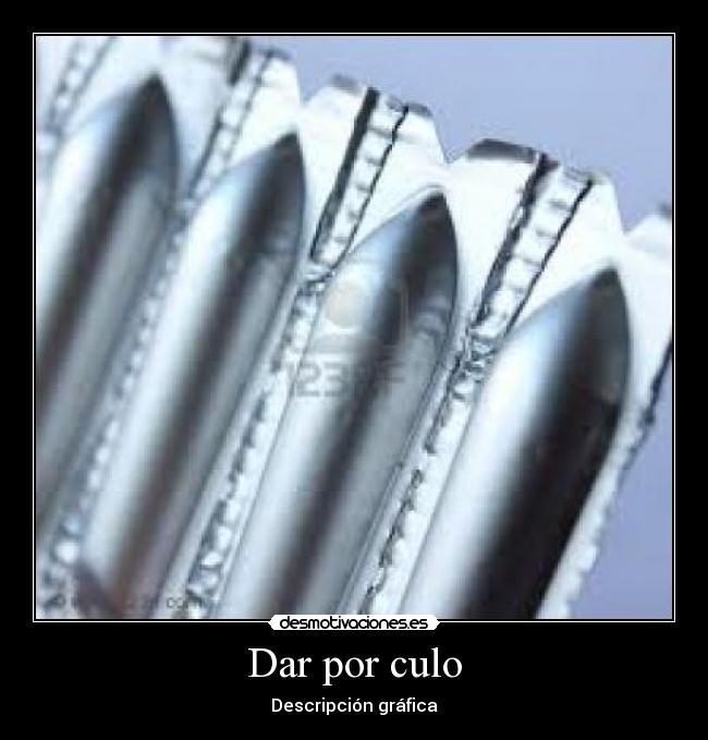 Dar por culo - Descripción gráfica