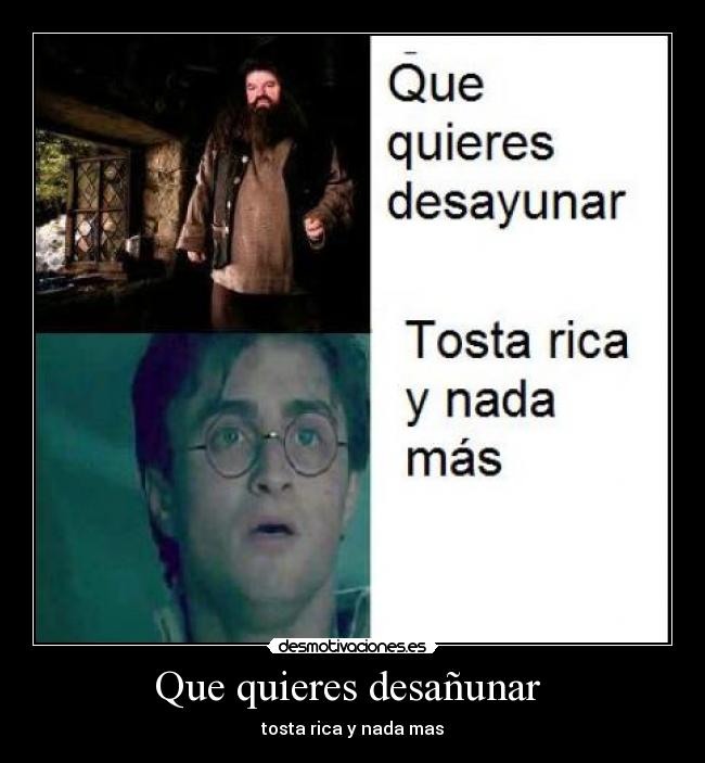 Que quieres desañunar  - 