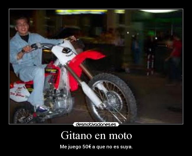 carteles alexice9 dsw gitano moto rojo rubio feo desmotivaciones