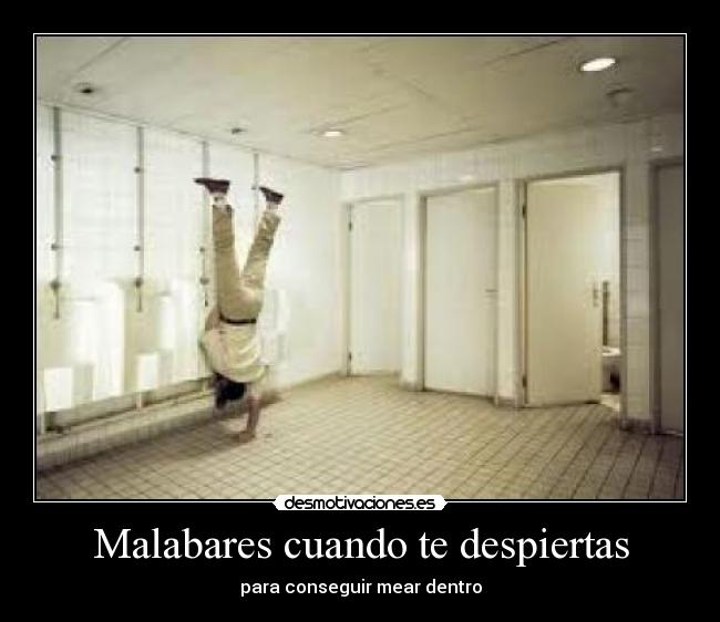 Malabares cuando te despiertas -