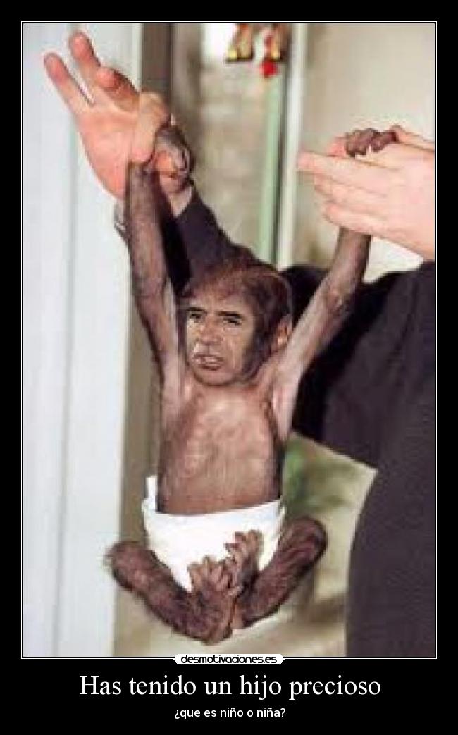 Has tenido un hijo precioso - ¿que es niño o niña?
