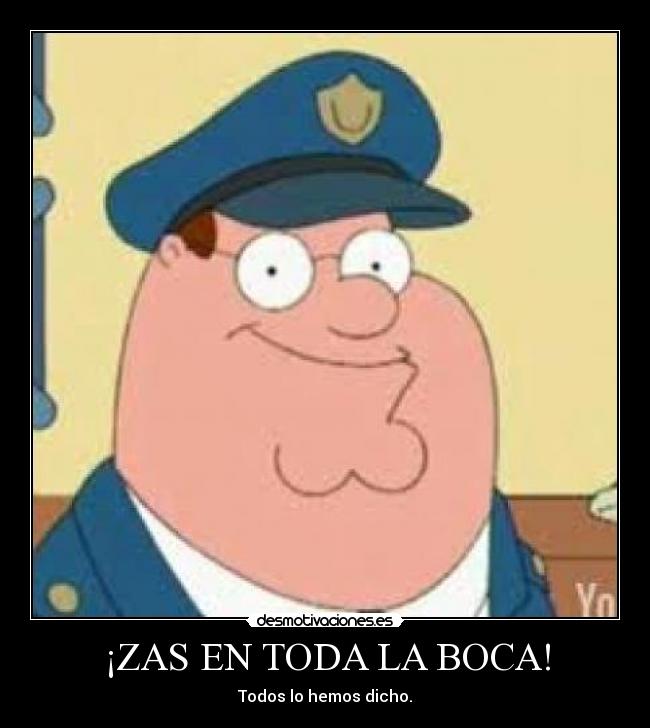 ¡ZAS EN TODA LA BOCA! - 