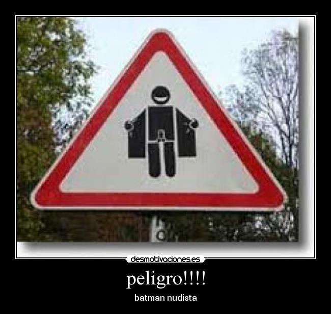 peligro!!!! -