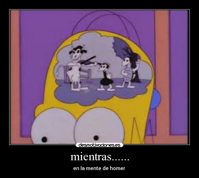 mientras...... - en la mente de homer