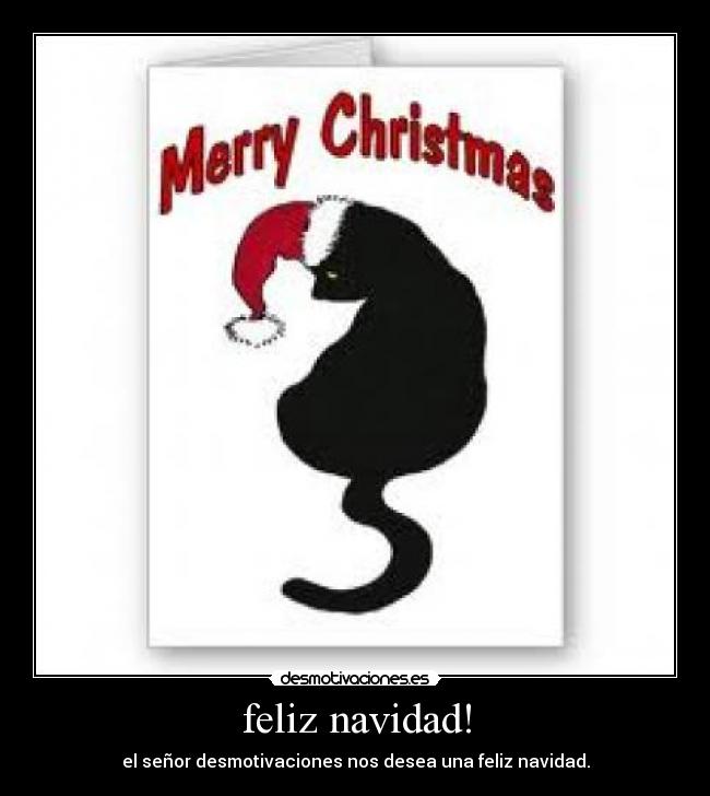 feliz navidad! - el señor desmotivaciones nos desea una feliz navidad.