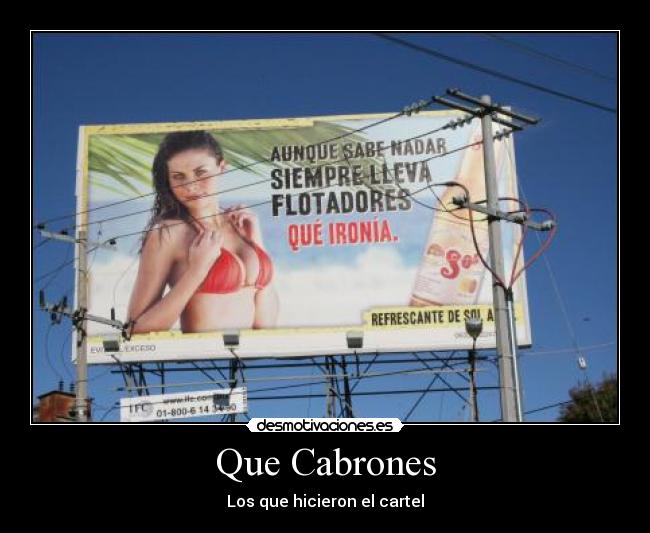Que Cabrones - Los que hicieron el cartel