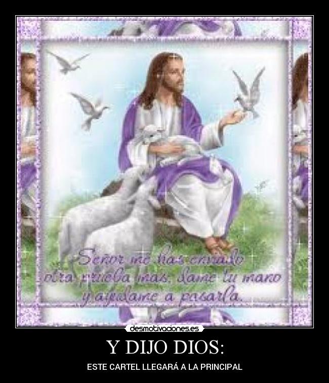 Y DIJO DIOS: - 