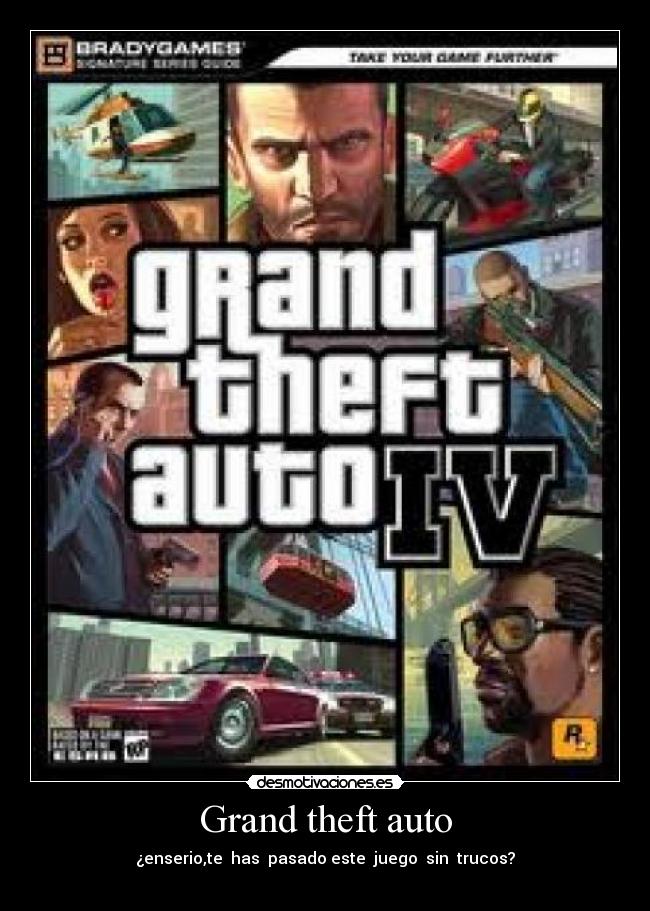 Grand theft auto - ¿enserio,te has pasado este juego sin trucos?