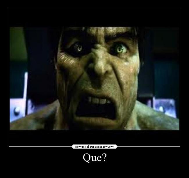Que? - 