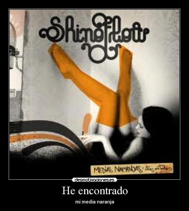 He encontrado - mi media naranja