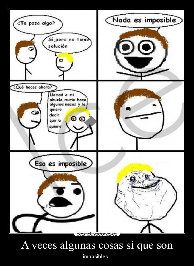 A veces algunas cosas si que son - 