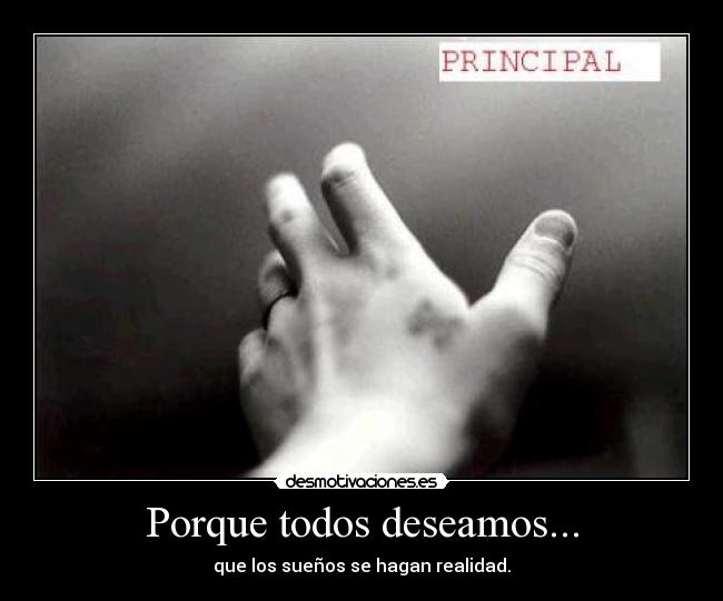 Porque todos deseamos... - 