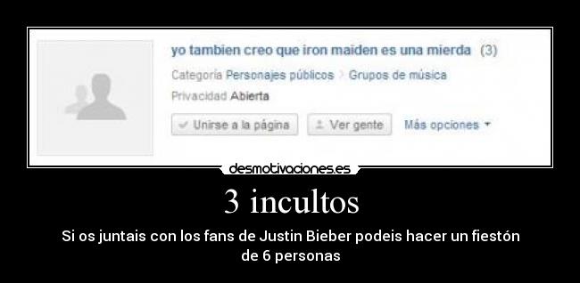 3 incultos - Si os juntais con los fans de Justin Bieber podeis hacer un fiestón de 6 personas