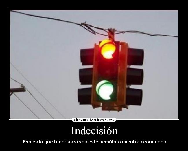 Indecisión -