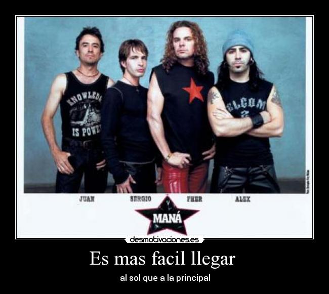 carteles mana facil llegar sol principal corazon desmotivaciones