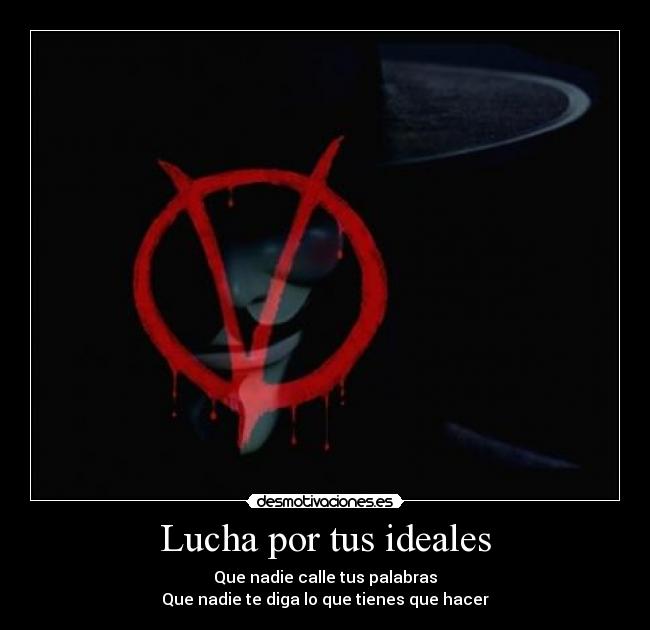 Lucha por tus ideales -